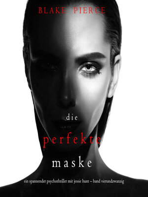 cover image of Die Perfekte Maske 